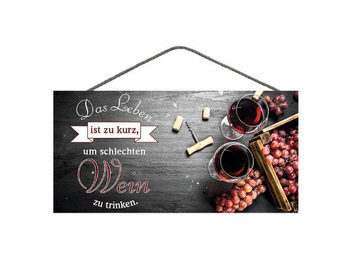 Bild von Spruchschild 25x12,5cm, Sperrholz 8mm mit Kordel, Schlechten Wein - VE 3
